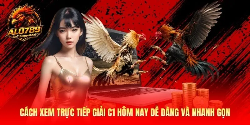 Cách xem trực tiếp giải C1 hôm nay dễ dàng và nhanh gọn