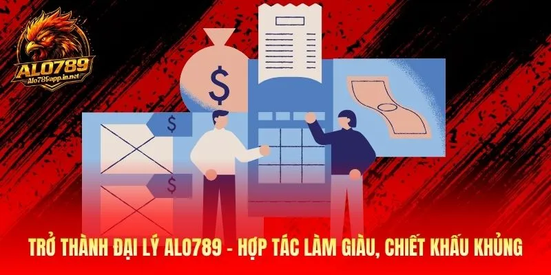 Đại Lý Alo789 – Hợp Tác Làm Giàu