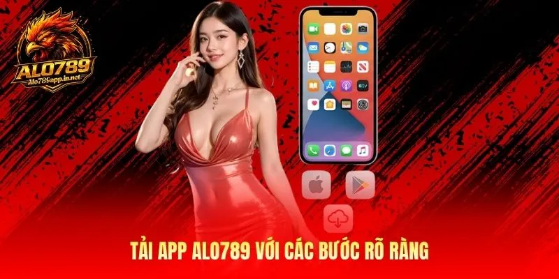 Tải app Alo789 với các bước rõ ràng