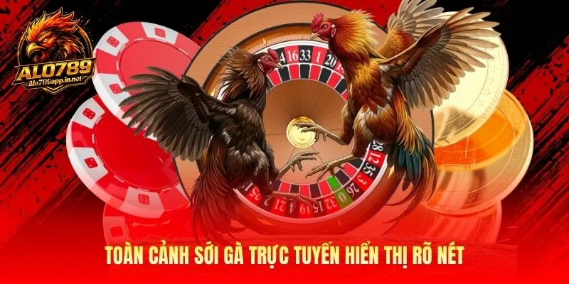 Toàn cảnh sới gà trực tuyến hiển thị rõ nét